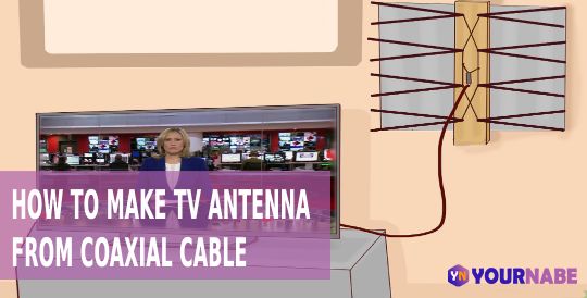 how to make TV antenna from coaxial cable